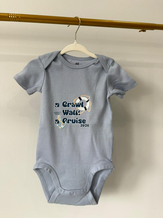 "CRAWL, WALK, CRUISE" Onesie
