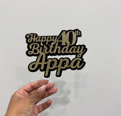 "APPA'S 40TH BIRTHDAY" Cardstock Caketopper